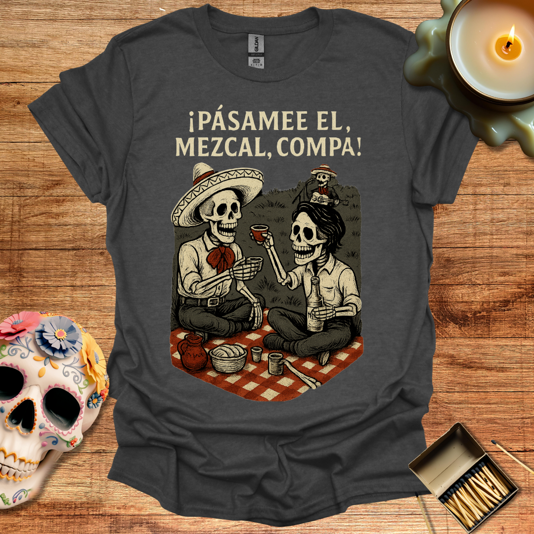 ¡Pásame el Mezcal, Compa! – Brindis Hasta los Huesos