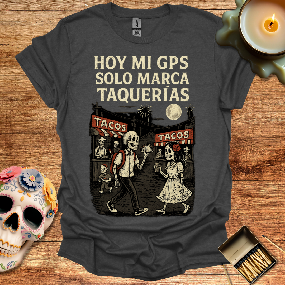 Hoy mi GPS solo marca Taquerias