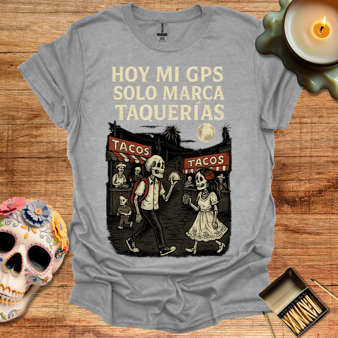 Hoy mi GPS solo marca Taquerias