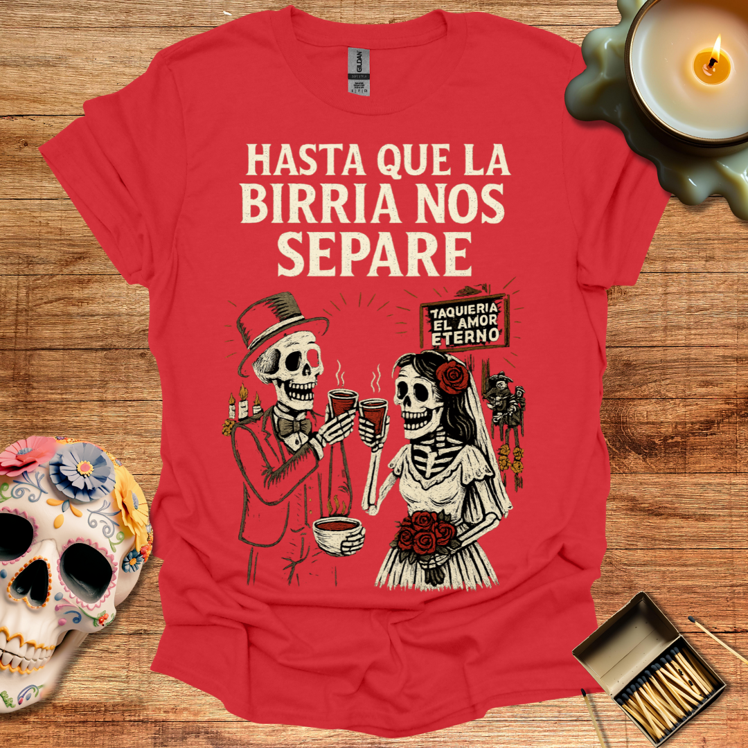hasta que la birria nos separe