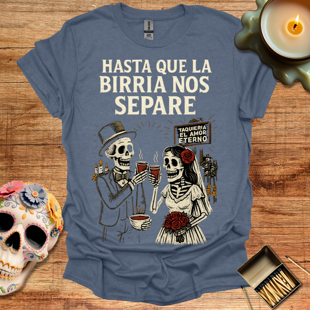 hasta que la birria nos separe