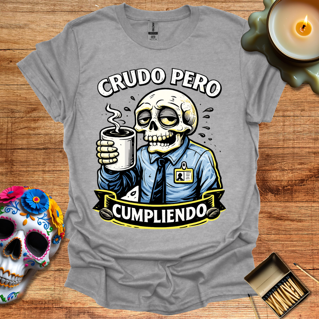 Crudo Pero Cumpliendo