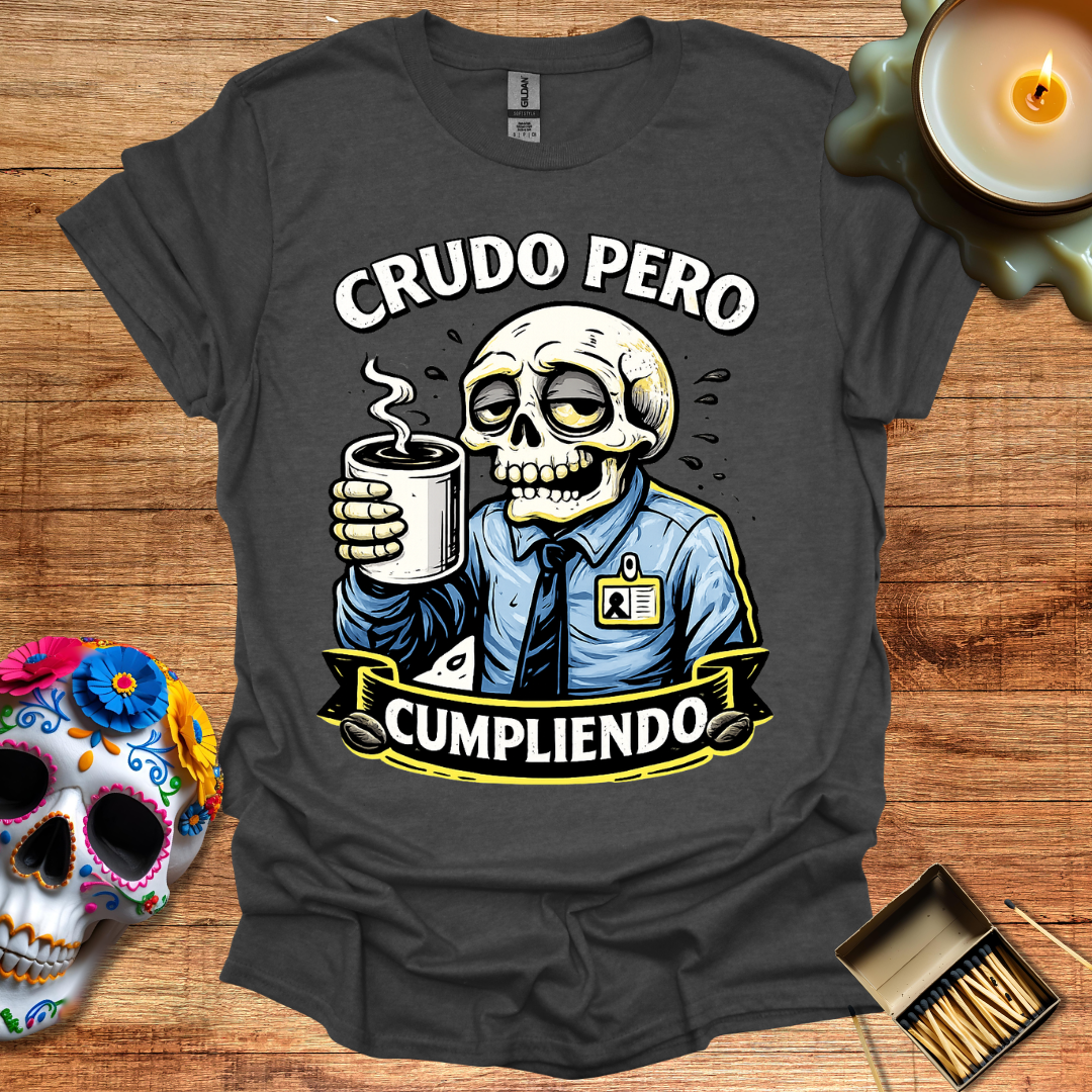 Crudo Pero Cumpliendo