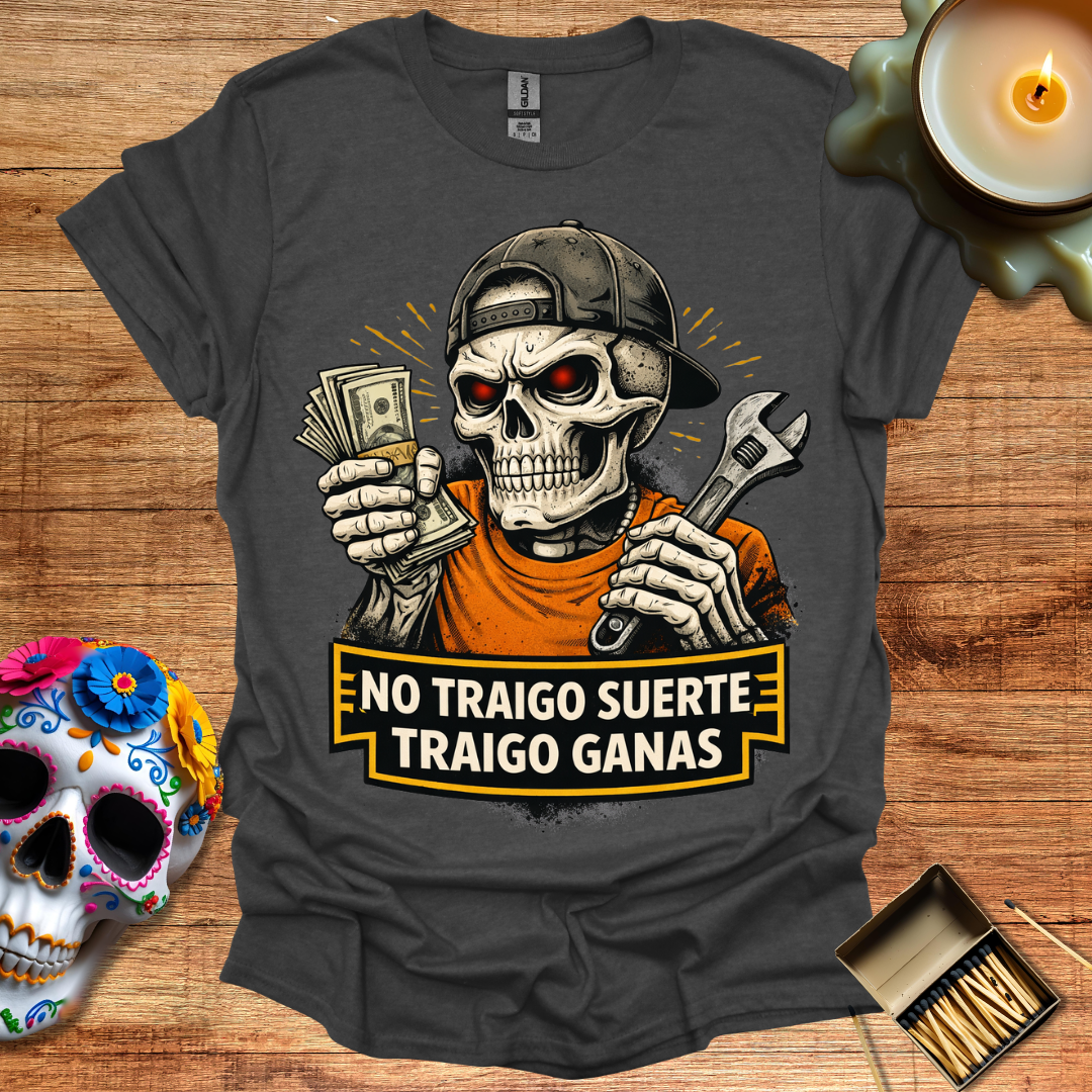 No Traigo Suerte, Traigo Ganas