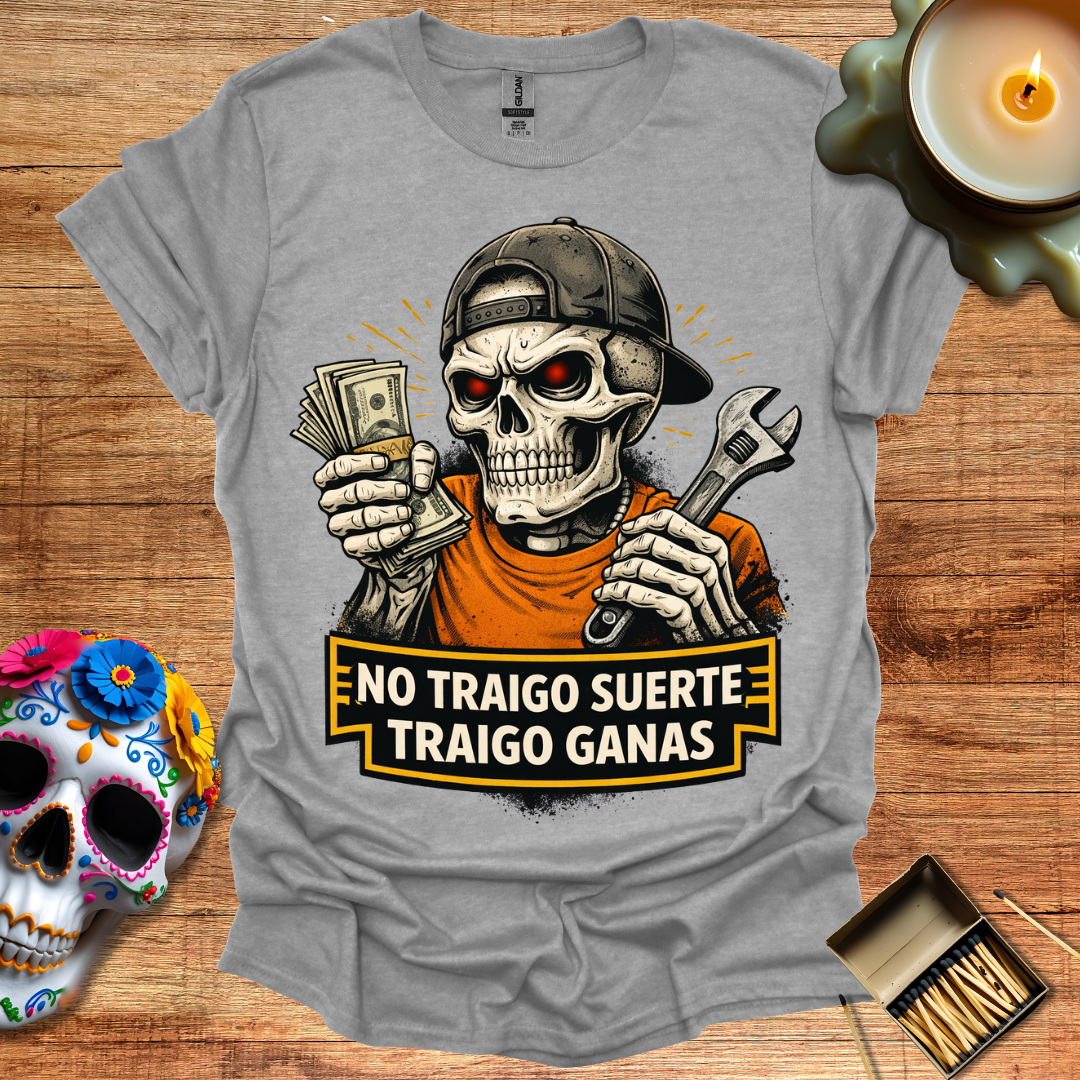 No Traigo Suerte, Traigo Ganas