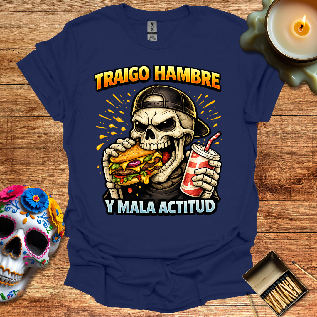 Traigo Hambre y Mala Actitud