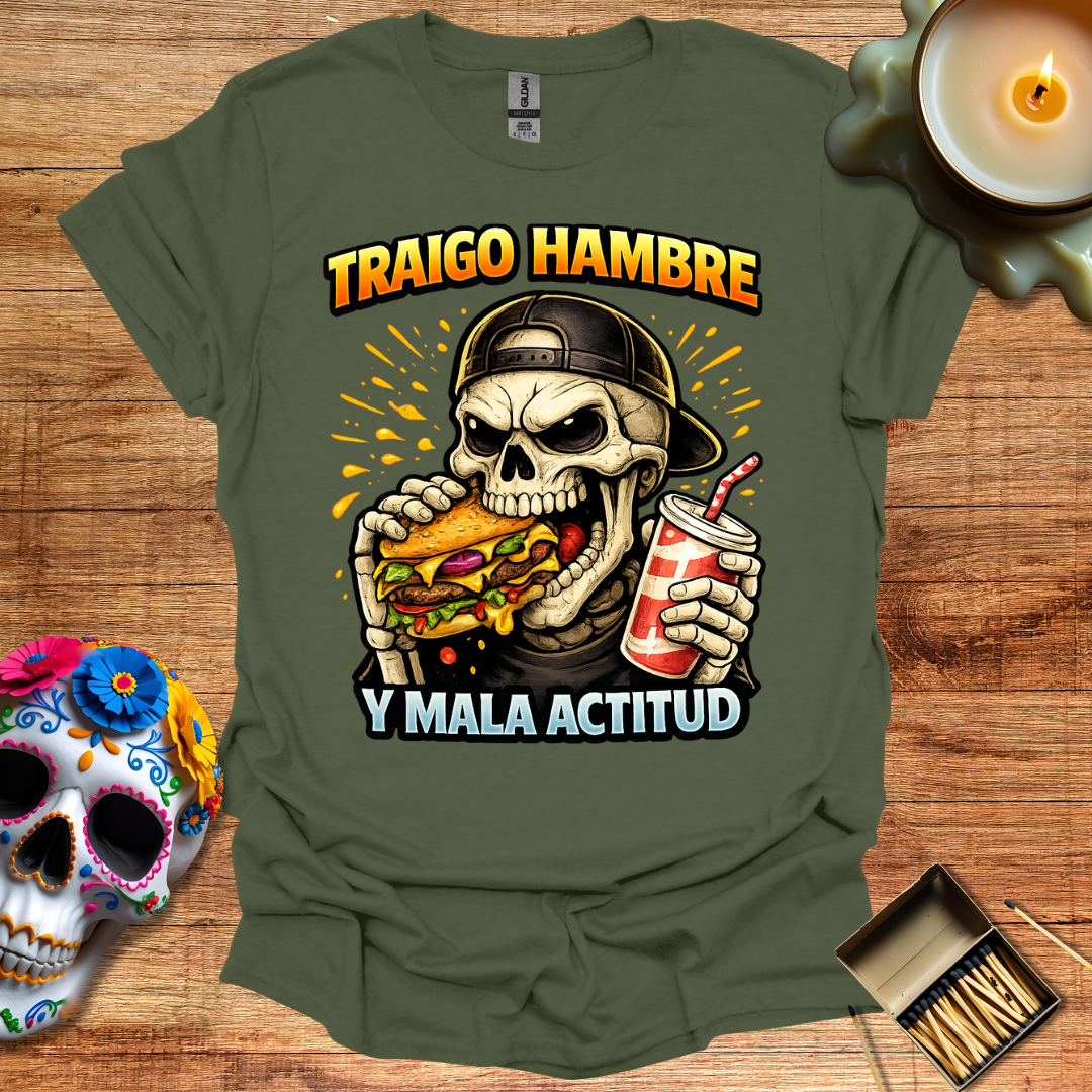 Traigo Hambre y Mala Actitud