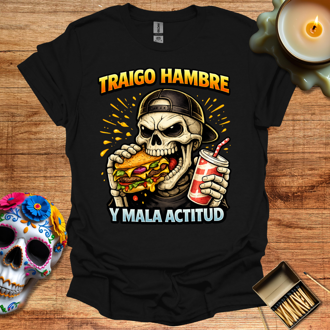 Traigo Hambre y Mala Actitud