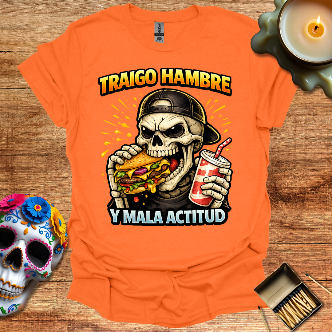 Traigo Hambre y Mala Actitud