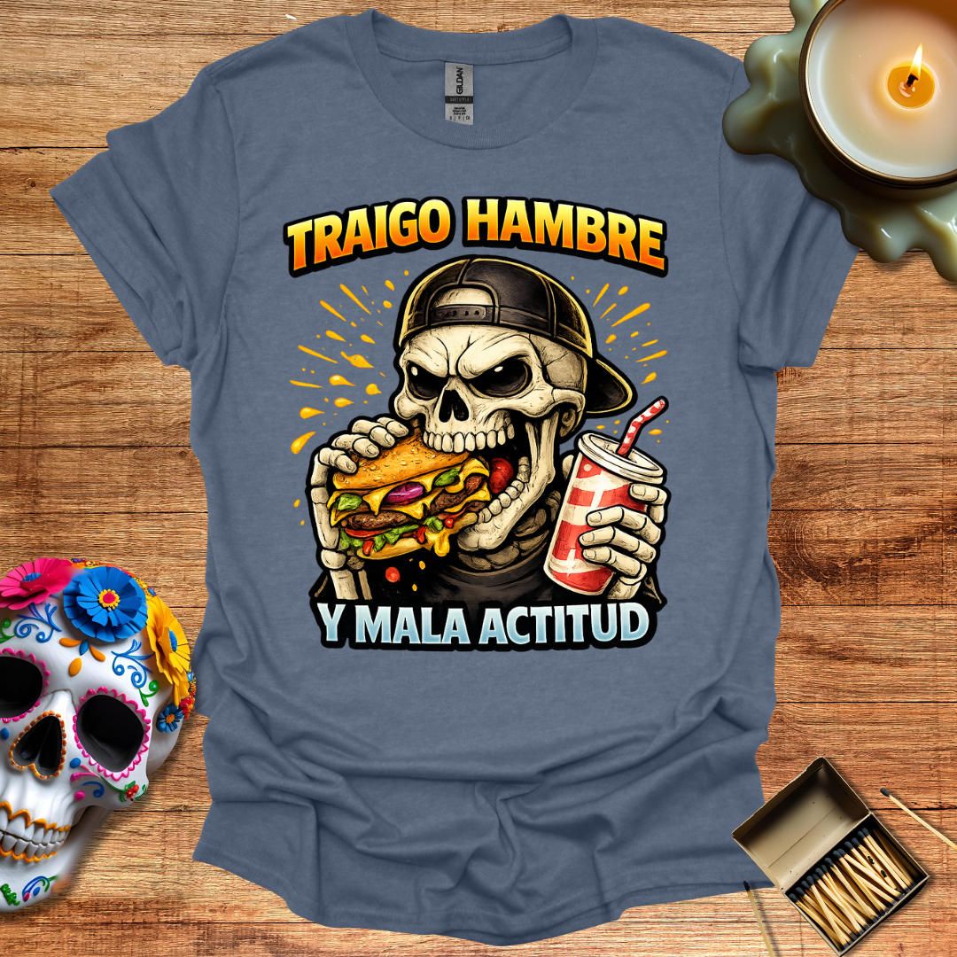Traigo Hambre y Mala Actitud