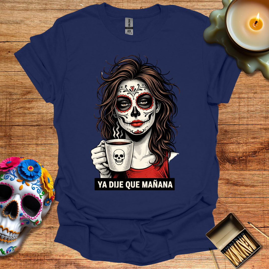 Ya Dije Que Mañana