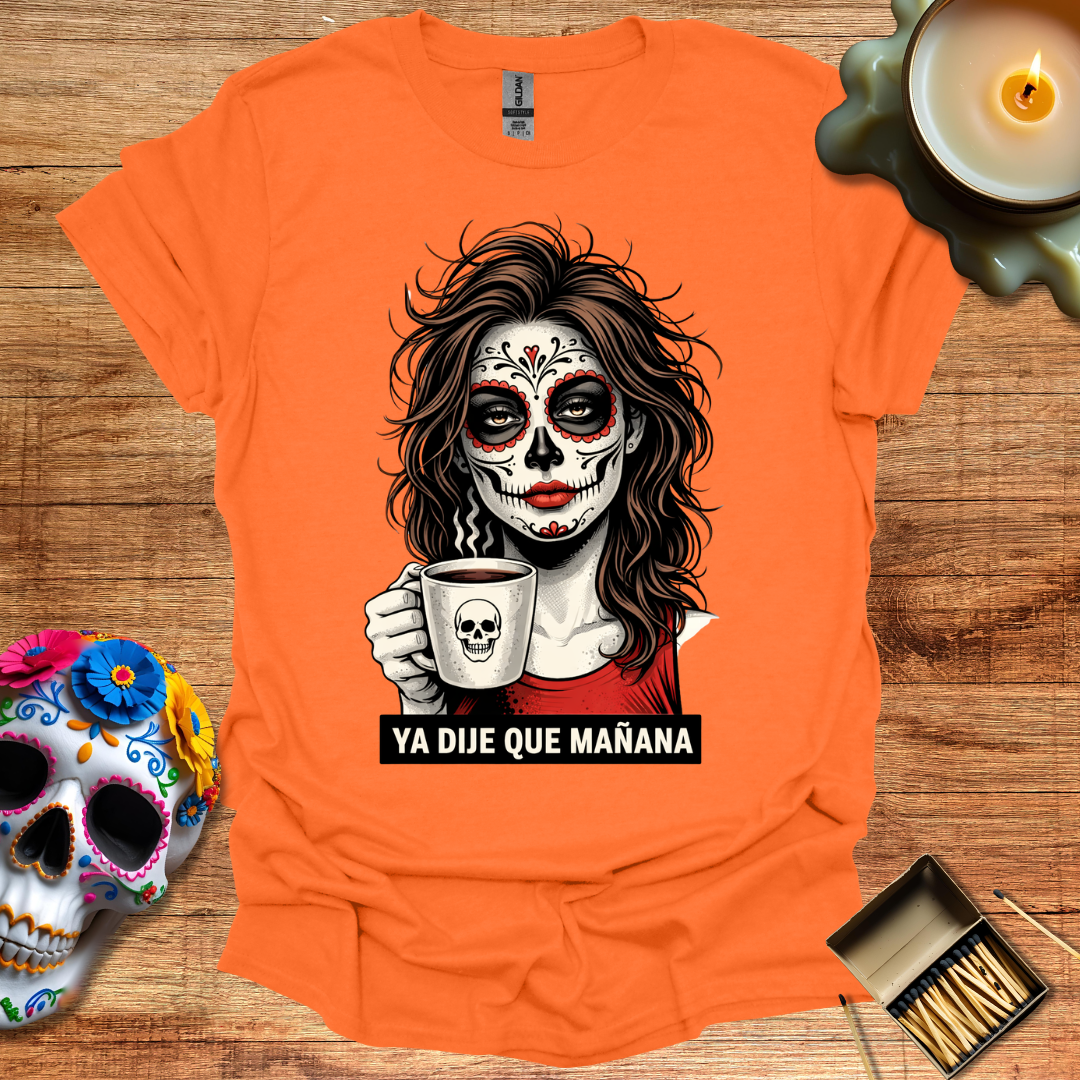 Ya Dije Que Mañana