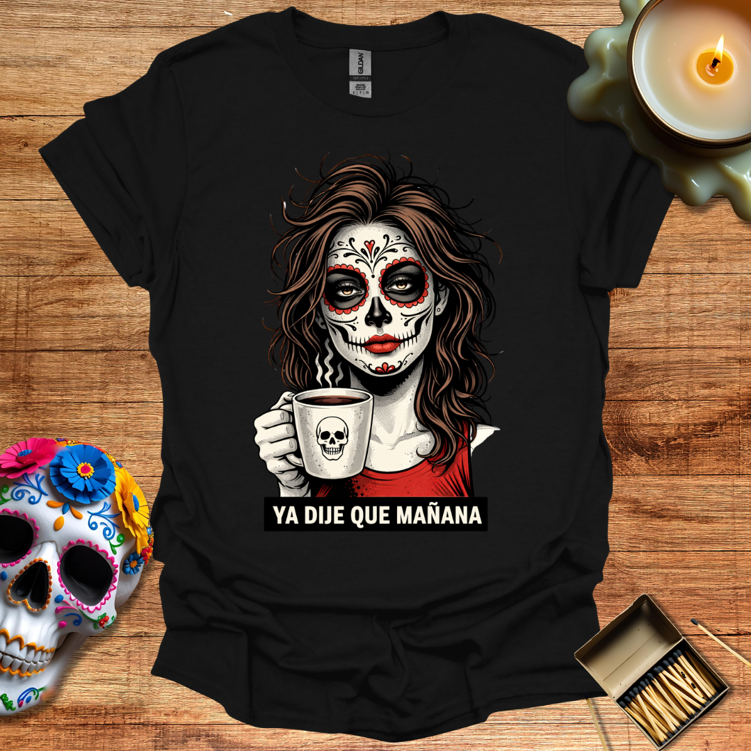 Ya Dije Que Mañana