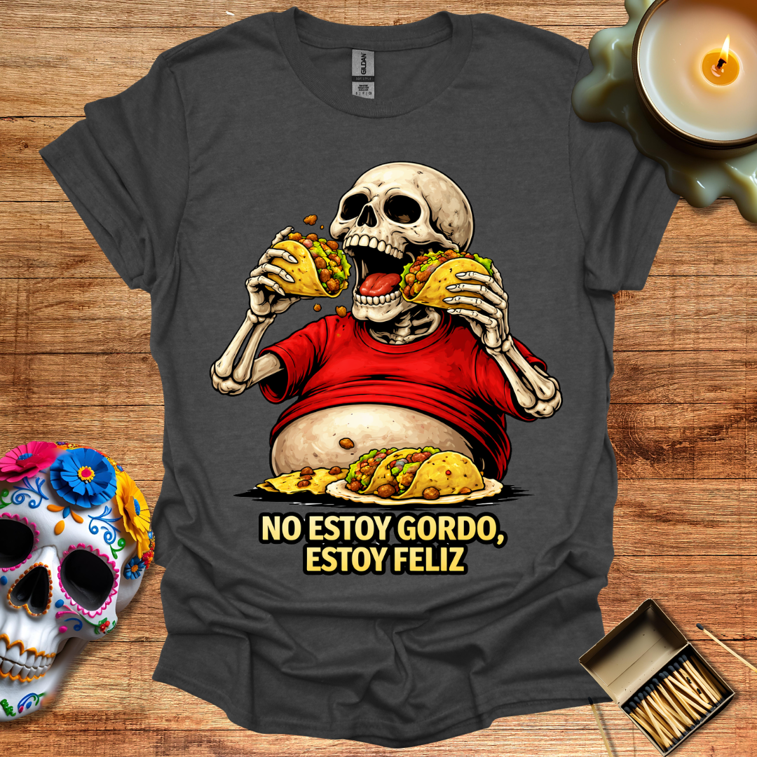 Feliz, No Gordo