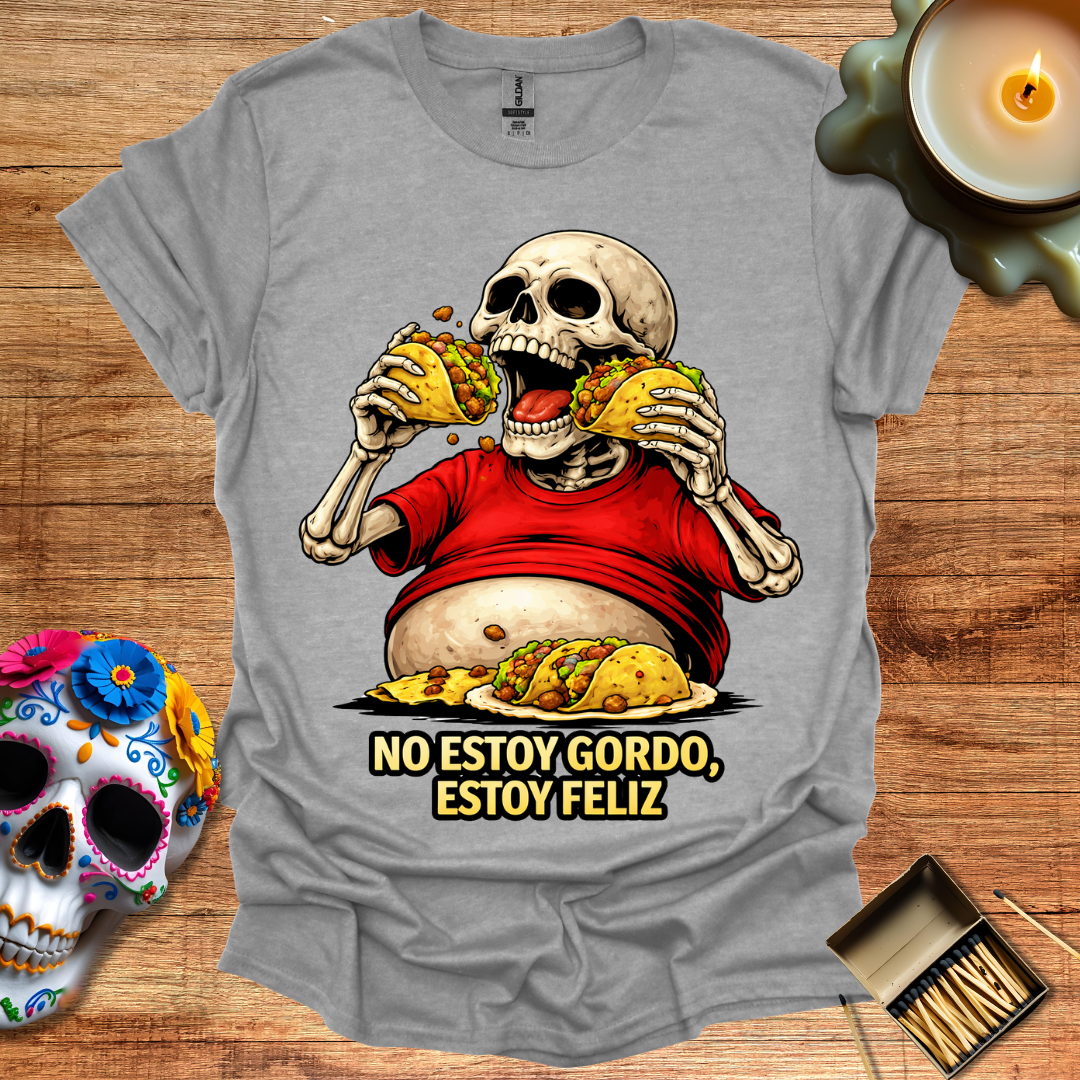 Feliz, No Gordo