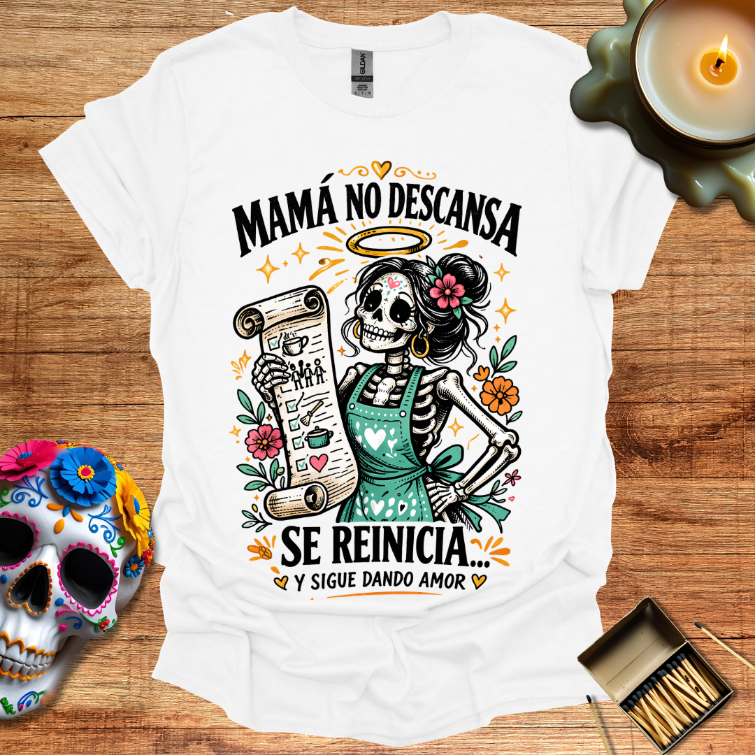 Mamá No Descansa T-Shirt