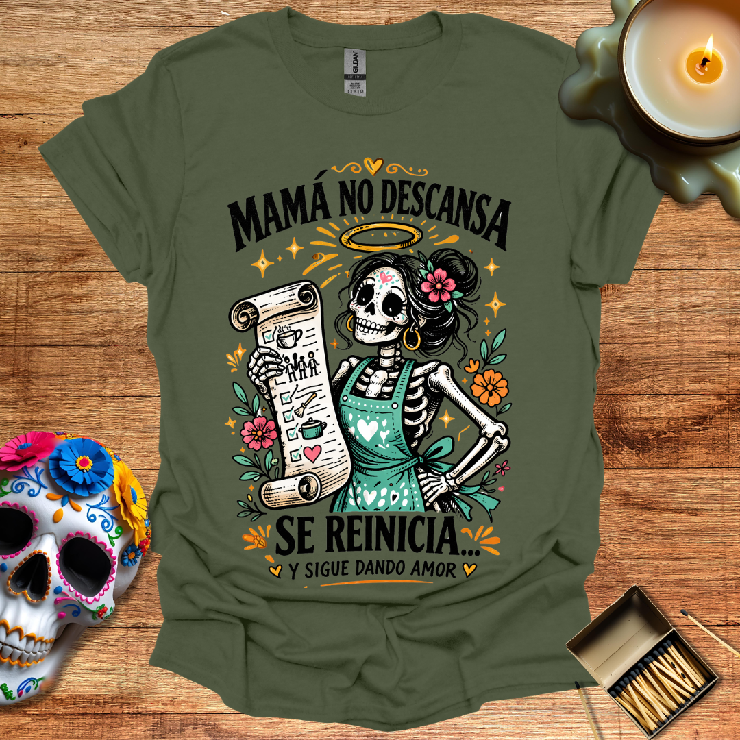 Mamá No Descansa T-Shirt