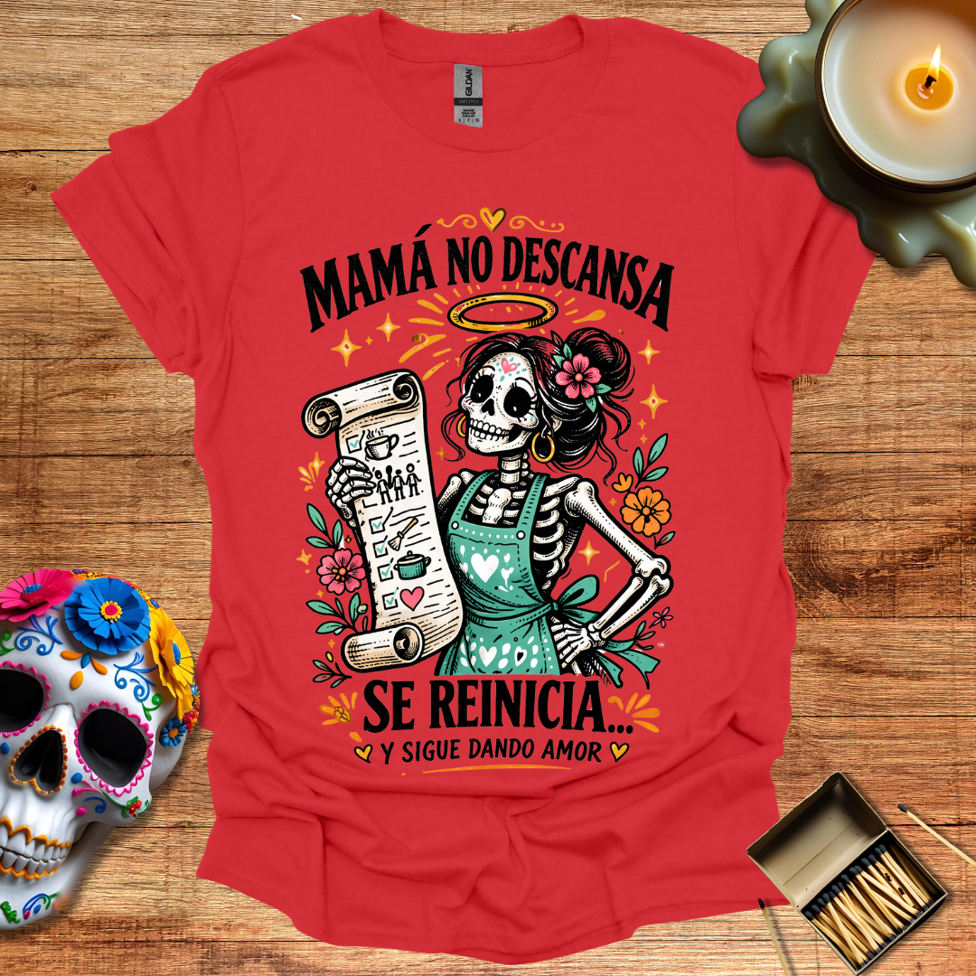 Mamá No Descansa T-Shirt