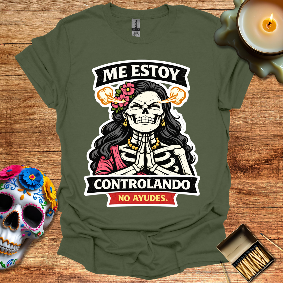 Me Estoy Controlando T-Shirt
