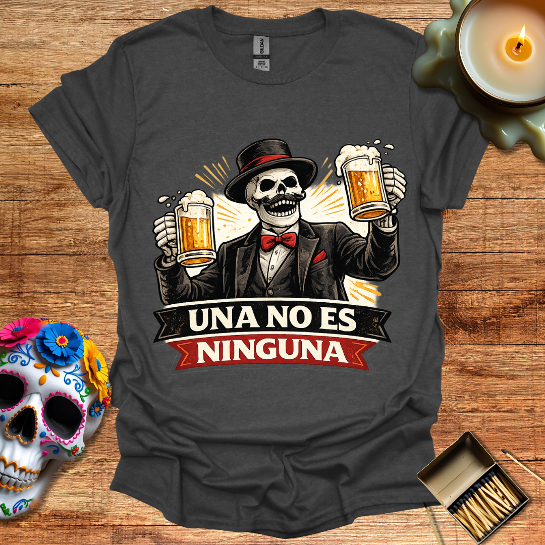 Una No Es Ninguna T-Shirt
